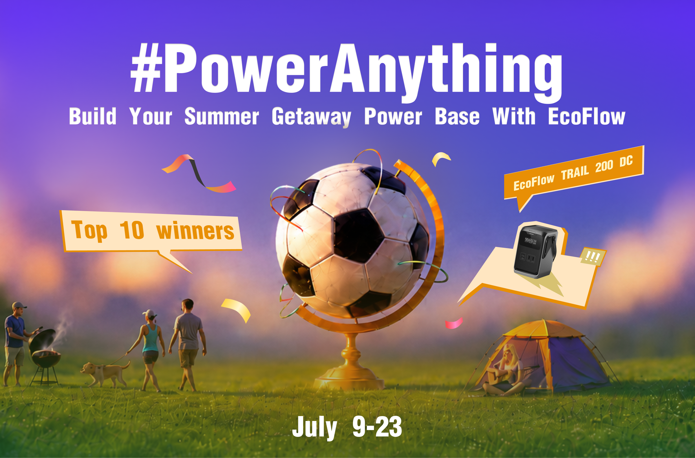 ☀️ #PowerAnything Round 2: Build Your Summer Getaway Power Base With EcoFlow | July 9–23 🔋